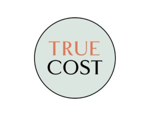 TRUE COST